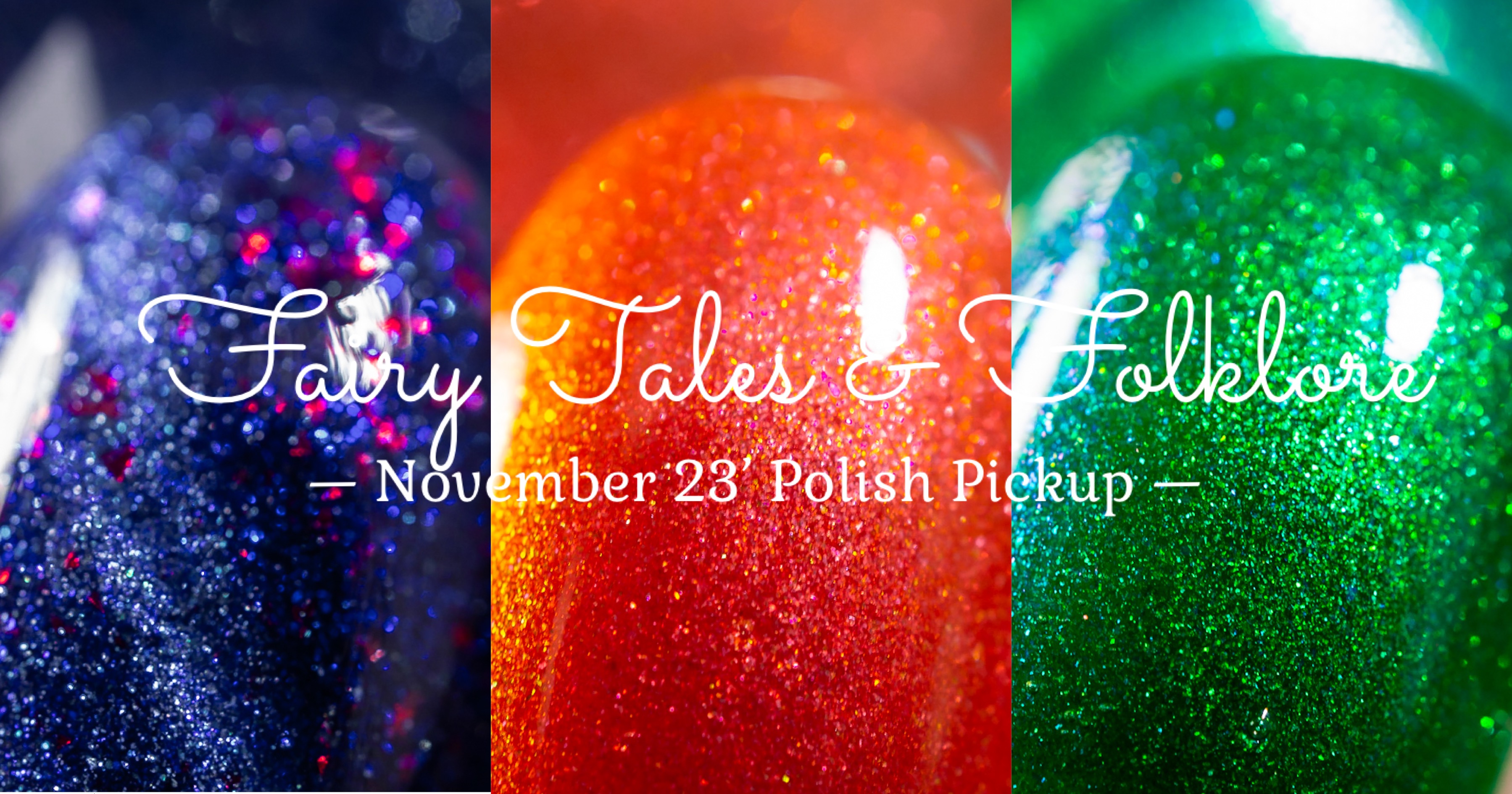 🇺🇸 Fairy Tales & Folklore – November 2023 Polish Pickup Swatch & Review