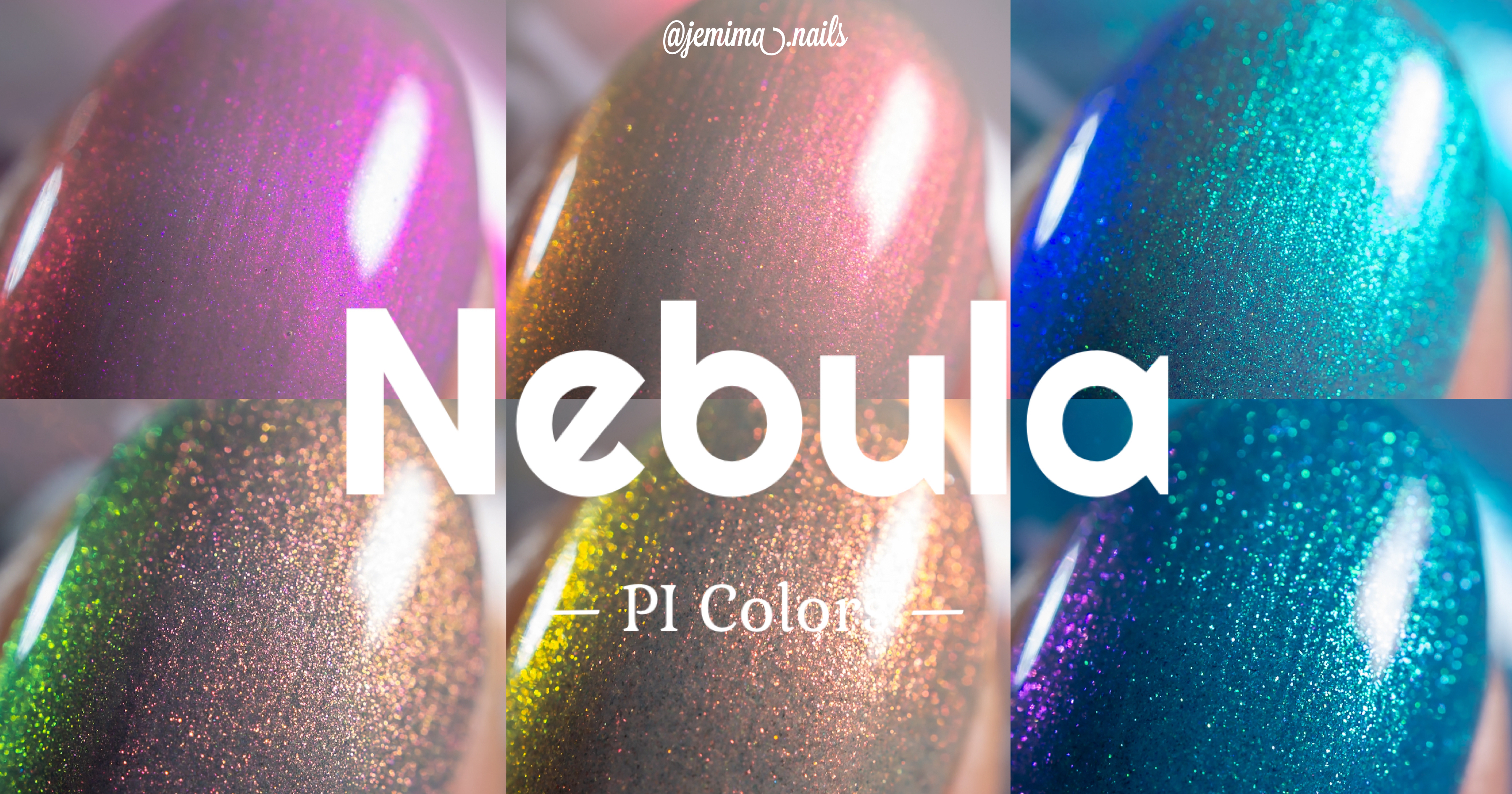 🇺🇸 PI Colors Nebula Collection – Jemima's Nail Room